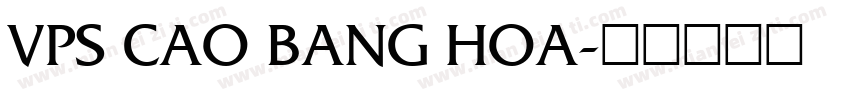 VPS Cao Bang Hoa字体转换